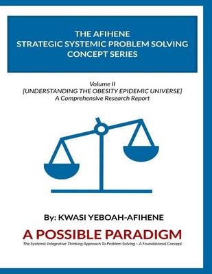 Book cover for The Afihene Strategic Systemic Problem Solving Concept Series