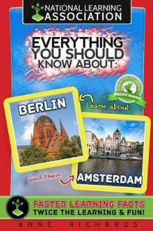 Cover of Everything You Should Know About Berlin and Amsterdam