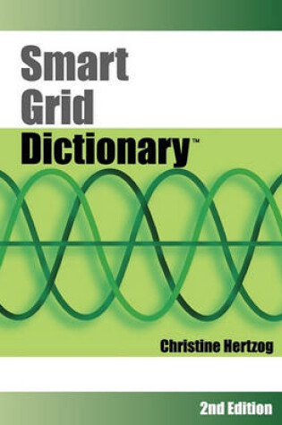 Cover of Smart Grid Dictionary