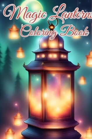 Cover of Magic Lanterns Coloring Book