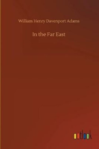 Cover of In the Far East