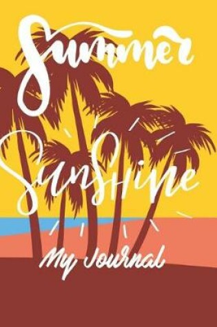 Cover of Summer Sunshine My Journal