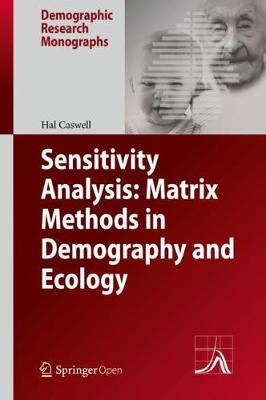 Book cover for Sensitivity Analysis: Matrix Methods in Demography and Ecology