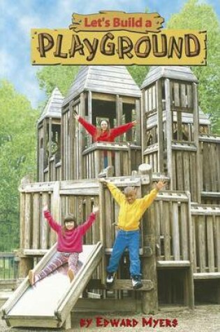 Cover of Let's Build a Playground