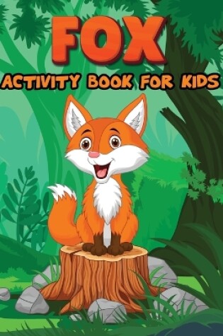 Cover of Fox Activity Book for Kids