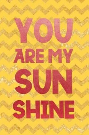 Cover of You Are My Sun Shine