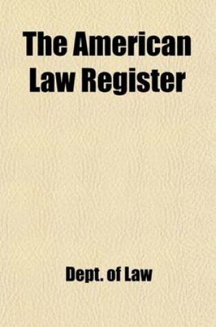 Cover of The American Law Register (Volume 8)