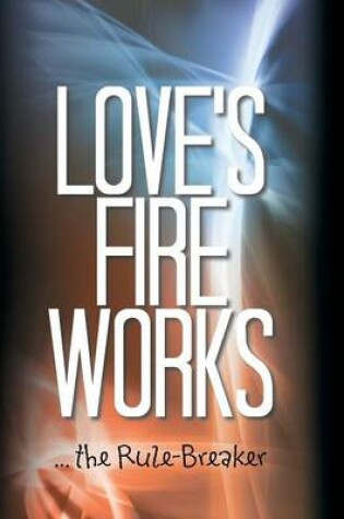 Cover of Love's Fire Works