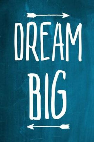 Cover of Chalkboard Journal - Dream Big (Aqua)
