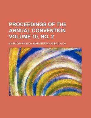 Book cover for Proceedings of the Annual Convention Volume 10, No. 2