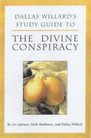 Cover of Dallas Willard's Guide to the Divine Conspiracy