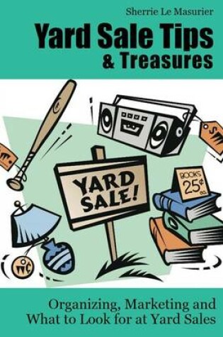 Cover of Yard Sale Tips and Treasures