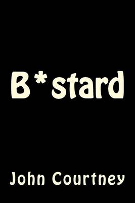 Book cover for B*stard