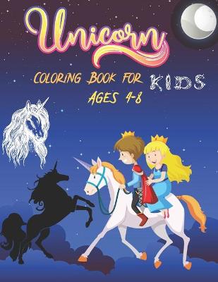 Book cover for Unicorn Coloring Book for kids Ages 4-8