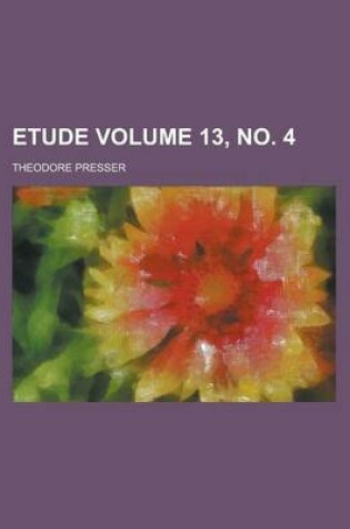 Cover of Etude Volume 13, No. 4