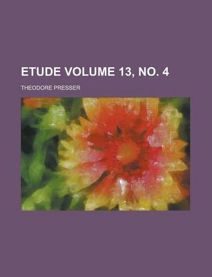 Book cover for Etude Volume 13, No. 4