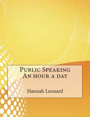 Book cover for Public Speaking an Hour a Day