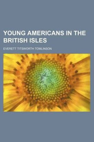 Cover of Young Americans in the British Isles