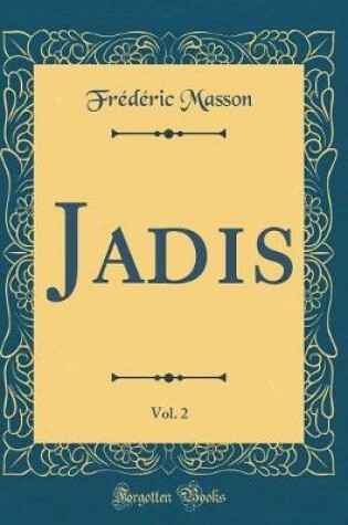 Cover of Jadis, Vol. 2 (Classic Reprint)