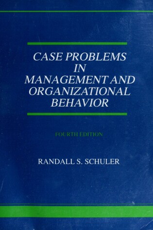 Cover of Case Problems in Management and Organizational Behaviour