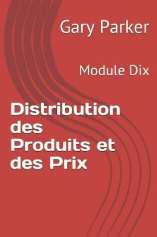 Cover of Distribution des Produits et des Prix