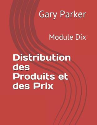 Cover of Distribution des Produits et des Prix