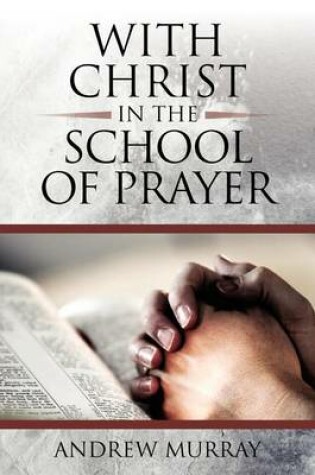 Cover of With Christ in the School of Prayer