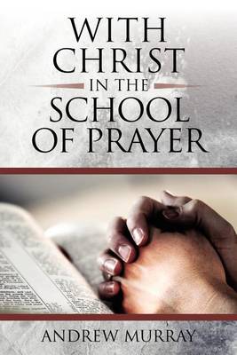 Book cover for With Christ in the School of Prayer