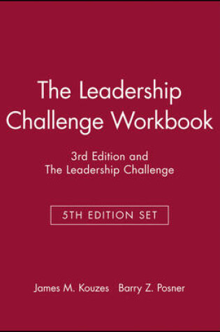 Cover of The Leadership Challenge Workbook, 3rd Edition and the Leadership Challenge, 5th Edition Set