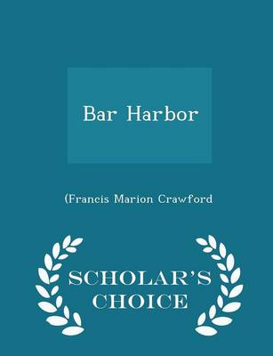 Book cover for Bar Harbor - Scholar's Choice Edition