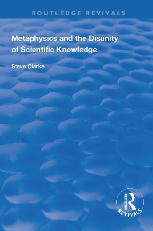 Cover of Metaphysics and the Disunity of Scientific Knowledge