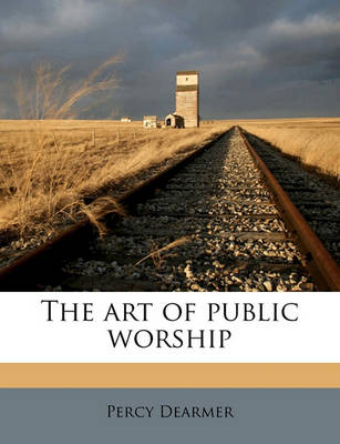 Book cover for The Art of Public Worship