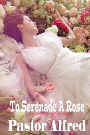 Cover of To Serenade a Rose