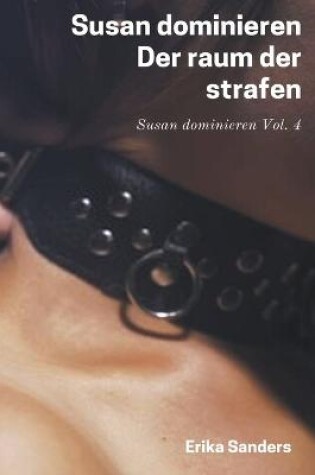 Cover of Susan dominieren. Der raum der strafen