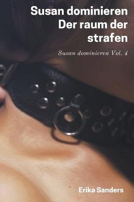 Cover of Susan dominieren. Der raum der strafen