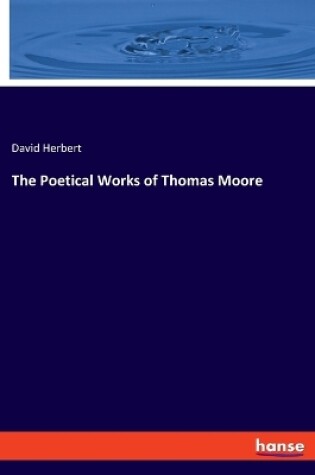 Cover of The Poetical Works of Thomas Moore