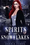 Book cover for Spirits and Snowflakes