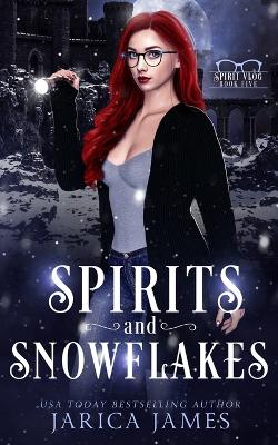 Cover of Spirits and Snowflakes