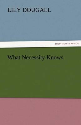 Book cover for What Necessity Knows