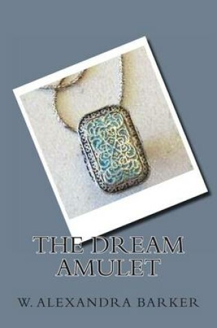 Cover of The Dream Amulet