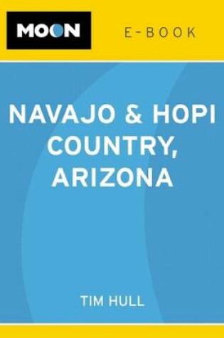 Cover of Moon Spotlight Navajo and Hopi Country