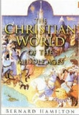 Book cover for The Christian World of the Middle Ages