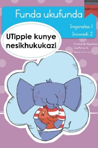 Cover of Funda ukufunda Inqanaba 1 (isiXhosa) 2: UTippie kunye nesikhukukazi