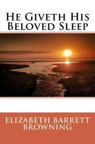 Cover of He Giveth His Beloved Sleep