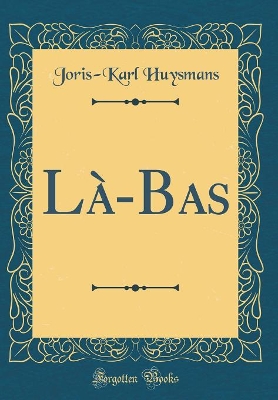 Book cover for Là-Bas (Classic Reprint)