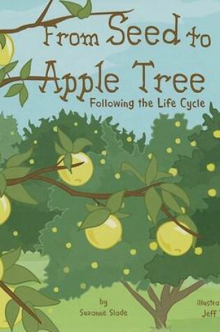 Cover of From Seed to Apple Tree