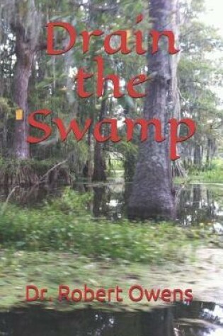 Cover of Drain The Swamp