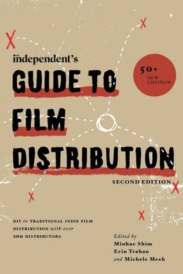 Book cover for The Independent's Guide to Film Distribution