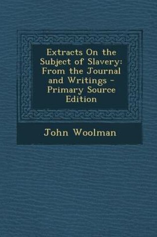Cover of Extracts on the Subject of Slavery