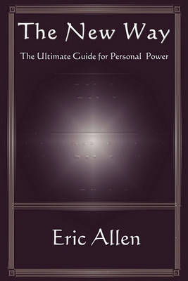 Book cover for The New Way...The Ultimate Guide to Personal Power